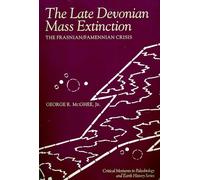 The Late Devonian Mass Extinction: The Frasnian/Famennian Crisis (Translations from the Oriental Classics)