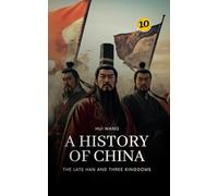 The Late Han and Three Kingdoms: A History of China: PART ONE