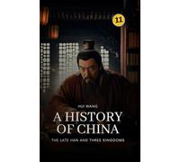 The Late Han and Three Kingdoms: A History of China: PART TWO