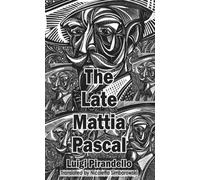 The Late Mattia Pascal (Dedalus European Classics)