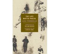 The Late Mattia Pascal (New York Review Books Classics)