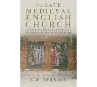 The Late Medieval English Church
