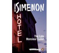 The Late Monsieur Gallet: Inspector Maigret #2 by Simenon, Georges (2013) Paperback