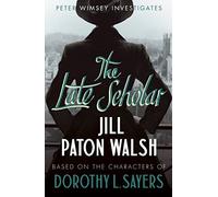 The Late Scholar by Jill Paton Walsh(1905-07-06)