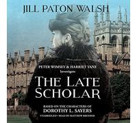 The Late Scholar (Lord Peter Wimsey and Harriet Vane Mysteries)
