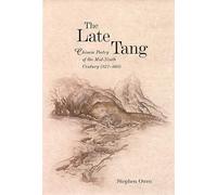 The Late Tang: Chinese Poetry of the Mid-Ninth Century (827-860) (Harvard East Asian Monographs): 264