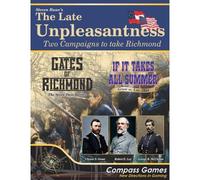 The Late Unpleasantness - Two Campaigns to Take Richmond