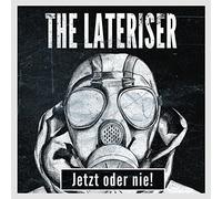 The Lateriser - Jetzt oder nie!