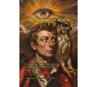 The Latest Works of Spartacus and Philo in the Illuminati Order: The first ever English translation from the works of the Bavarian Illuminati