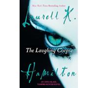 The Laughing Corpse: An Anita Blake, Vampire Hunter Novel: 2