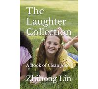 The Laughter Collection: A Book of Clean Jokes