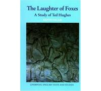 The Laughter of Foxes: A Study of Ted Hughes