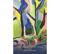 The laughter of my crying