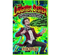 The Laughter System: LitRPG Survival Stories of Power, Progression, and Deadly Humor