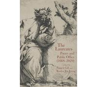 The Laureates: Poetry and Public Office (1668-2029)
