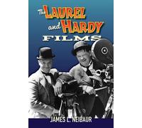The Laurel and Hardy Films by James L. Neibaur Paperback Book