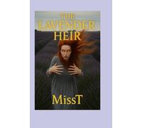 The Lavender Heir: Sometimes blood lines can run deep and deadly.