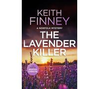 The Lavender Killer: A Cozy British Murder Mystery Series: 8 (The Norfolk Mysteries)