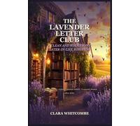 The Lavender Letter Club: A Clean and Wholesome Later-in-Life Romance