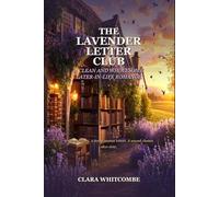 The Lavender Letter Club: A Clean and Wholesome Later-in-Life Romance