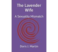 The Lavender Wife: A Sexuality Mismatch