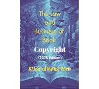 The Law and Business of Book Copyright (2025 Edition)