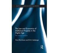 The Law and Economics of Intellectual Property in the Digital Age : The Limits of Analysis
