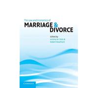 The Law and Economics of Marriage and Divorce