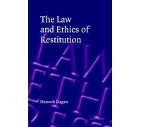 The Law and Ethics of Restitution