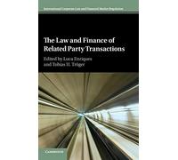 The Law and Finance of Related Party Transactions (International Corporate Law and Financial Market Regulation)