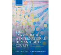 The Law and Politics of International Human Rights Courts