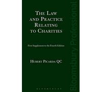 The Law and Practice Relating to Charities: First Supplement to the Fourth Edition