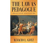 The Law as Pedagogue: Second Edition
