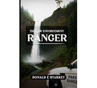 The Law Enforcement Ranger