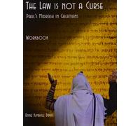 The Law is not a Curse Workbook: Paul's Midrash in Galatians