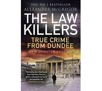 The Law Killers: True Crime from Dundee