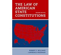 The Law of American State Constitutions