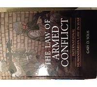 The Law of Armed Conflict: International Humanitarian Law in War