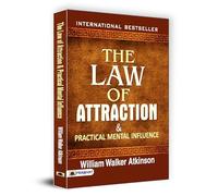 The Law of Attraction and Practical Mental Influence