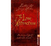 The Law of Attraction: Das kosmische Gesetz hinter THE SECRET