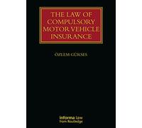 The Law of Compulsory Motor Vehicle Insurance (Lloyd's Insurance Law Library)