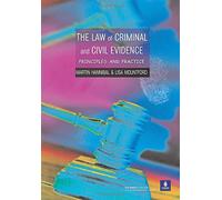 The Law of Criminal and Civil Evidence: Principles and Practice