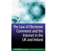 The Law of Electronic Commerce and the Internet in the UK and Ireland