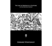 The Law of Freedom in a Platform: Or, True Magistracy Restored
