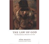 The Law of God: The Philosophical History of an Idea