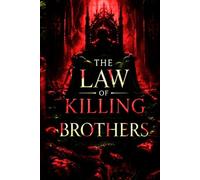 THE LAW OF KILLING BROTHERS