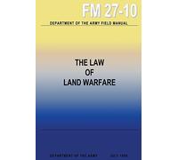 The Law of Land Warfare
