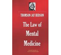 The Law of Mental Medicine (THE ESOTERIC COLLECTION)