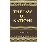 The Law of Nations: An Introduction to the International Law of Peace [Hardcover]