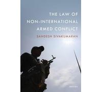 The Law of Non-International Armed Conflict – Oxford University Press